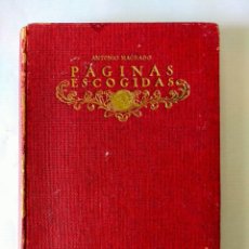 Libros antiguos: PÁGINAS ESCOGIDAS. ANTONIO MACHADO - ED. SATURNINO CALLEJA 1925. BIBLIOTECA CALLEJA SEGUNDA SERIE.. Lote 338048083