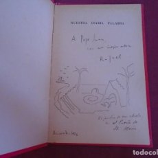 Libros antiguos: RAFAEL ALBERTI/NUESTRA DIARIA PALABRA/EDICIONES HEROE,MADRID 1936.1ª EDICION/DEDICATORIA .RARISIMO.. Lote 339914843
