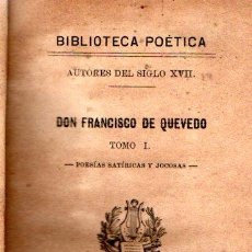 Libros antiguos: QUEVEDO : POESÍAS SATÍRICAS Y JOCOSAS (1890). Lote 341184533