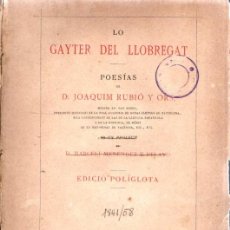 Libros antiguos: JOAQUIM RUBIÓ Y ORS : LO GAYTER DEL LLOBREGAT (JEPÚS, 1889). Lote 341185753