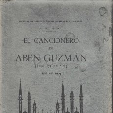 Libros antiguos: EL CANCIONERO DE ABEN GUZMÁN - IBN QUZMAN (NYKL, 1933) SIN USAR JAMÁS.. Lote 346356108