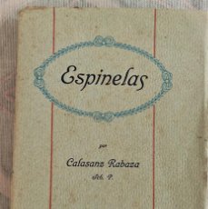 Libros antiguos: ESPINELAS - CALASANZ RABAZA - TIPOGRAFÍA MODERNA, VALENCIA 1914