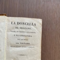 Libros antiguos: LA DONCELLA DE ORLEANS. POEMA EN VEINTE Y UN CANTOS. VOLTAIRE. LONDRES 1824. Lote 353268174