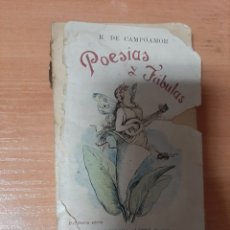 Libros antiguos: POESIAS Y FABULAS .- TOMO I . TERNEZAS Y FLORES - AYES DEL ALMA - FÁBULAS - R. DE CAMPOAMOR. Lote 353414848