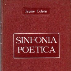 Libros antiguos: JAYME HENRY COLSON TREDWELL : SINFONÍA POÉTICA (ROCH, 1936) POETA DOMINICANO
