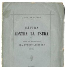 Libros antiguos: SÁTIRA CONTRA LA USURA. CARLOS LUIS DE CUENCA. LOGROÑO 1885. Lote 364107366