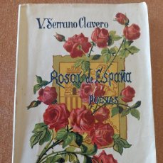 Libros antiguos: ROSAL DE ESPAÑA POESÍAS V SERRANO CLAVERO 1925. Lote 364383026