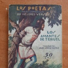 Libros antiguos: 1929 - LOS POETAS : HAERTZENBUSCH - LOS AMANTES DE TERUEL