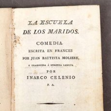 Libros antiguos: LA ESCUELA DE LOS MARIDOS - MOLIERE - 1812 - 1ª ED. CASTELLANA - MORATÍN. Lote 380695639