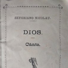Libros antiguos: SEVERIANO NICOLAU: DIOS. SANT MARTÍ DE PROVENÇALS, 1889. DEDICATÒRIA AUTÒGRAFA.. Lote 397228809
