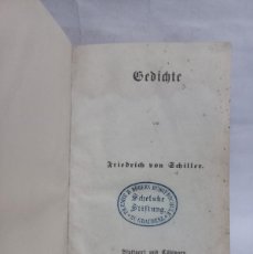 Libros antiguos: FRIEDRICH VON SCHILLER - GEDICHTE (POEMAS) - 1854. Lote 402104824