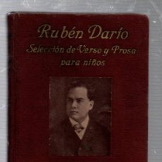 Libros antiguos: RUBEN DARÍO, SELECCIÓN DE VERSO Y PROSA PARA NIÑOS - EDICION EXCLUSIVA ESCUELAS ESPAÑA 1936. Lote 402230274