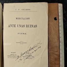 Libros antiguos: JOSÉ VELARDE: MEDITACIÓN ANTE UNAS RUINAS. POEMA. 2.ª EDIC. MADRID, FERNANDO FÉ, 1879.. Lote 402499314