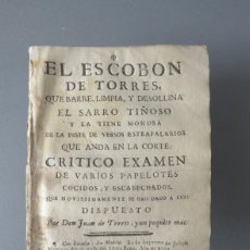 Libros antiguos: EL ESCOBÓN DE TORRES, QUE BARRE, LIMPIA...CRITICO EXAMEN.JUAN DE TORRES. MADRID 1767. Lote 403257699