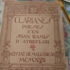 Libros antiguos: RVPR M 387 CLARIANES POESIES D'EN JOAN RAMIS D'AYREFLOR MALLORCA 1927