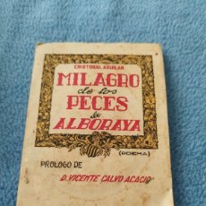 Libros antiguos: LIBRO MILAGRO DE LOS PECES DE ALBORAYA - VALENCIA - POEMA - CRISTÓBAL AGUILAR - RARO -