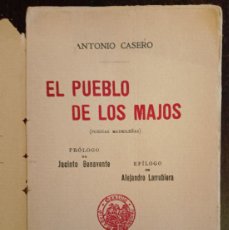 Libros antiguos: EL PUEBLO DE LOS MAJOS (POESÍAS MADRILEÑAS). ANTONIO CASERO. 1912