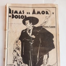 Libros antiguos: RIMAS DE AMOR Y DE DOLOR 1927. FIRMADO POR VICENTE MARCOS. GRUPO BOHEMIOS SALAMANCA.