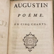 Libros antiguos: 1756 AUGUSTIN POEME EN CINQ CHANTS EN FRANCES LIBRO RARO
