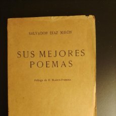 Libros antiguos: SALVADOR GARCIA MIRÓN: SUS MEJORES POEMAS (PRÓLOGO R. BLANCO-FOMBONA)