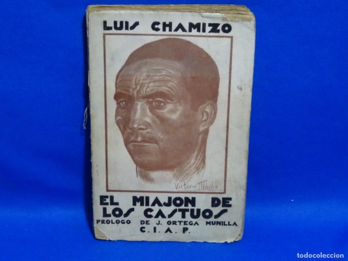 Libros antiguos: LUIS CHAMIZO. EL MIAJON DE LOS CASTUOS(RAPSODIAS EXTREMEÑAS). 205 PAG.