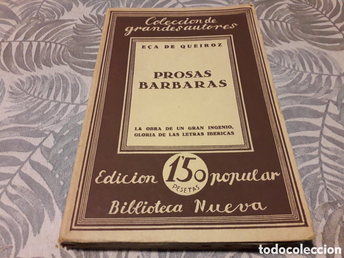 Libros antiguos: PROSAS BARBARAS, E&Ccedil;A DE QUEIROZ, - Foto 1