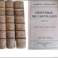 Libros antiguos: OBRAS DE CRISTÓBAL DE CASTILLEJO. 4 ELEGANTES TOMOS DEL AUTOR DE CIUDAD RODRIGO.