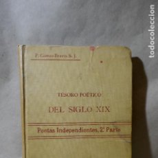 Libros antiguos: TESORO POETICO DEL SIGLO XIX POETAS INDEPENDIENTES, 2ª PARTE - GOMEZ-BRAVO, S.J. 1902