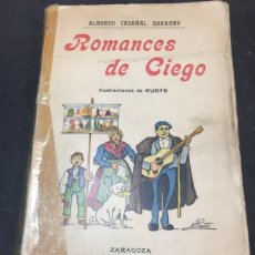 Libri antichi: ROMANCES DE CIEGO. VERSOS BATURROS. ALBERTO CASAÑAL. 1910 ZARAGOZA