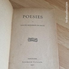 Libros antiguos: POESIES - DOLORS MONSERDA DE MACIA - ILUSTRACIO CATALANA 1911