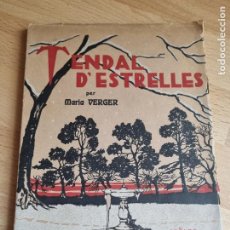 Libros antiguos: MARIA VERGER - TENDAL D'ESTRELLES - ED.POLIGLOTA 1930 PROLEG J.M. SAGARRA