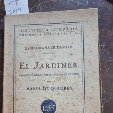 Libros antiguos: EL JARDINERO TAGORE ET 589