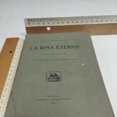 Libros antiguos: LA RIMA ETERNA. SERAFÍN Y JOAQUÍN ÁLVAREZ QUINTERO, 1910