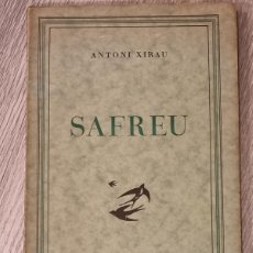 Libros antiguos: ANTONI XIRAU - SAFREU - LLIB.VERDAGUER 1934
