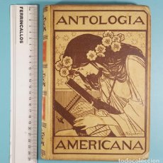 Libros antiguos: ANTOLOGIA AMERICANA POETAS AMERICANOS, 1897 MONTANER Y SIMÓN