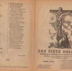 Libros antiguos: PLIEGO CORDEL LOS SIETE DOLORES QUINTILLAS EN MEMORIA DE LOS DOLORES DE LA VIRGEN Nº 60