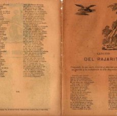 Libros antiguos: PLIEGO CORDEL CANCION DEL PAJARITO. CARTA DISCRETA Y AMOROSA DE UN GALAN A SU QUERIDA.