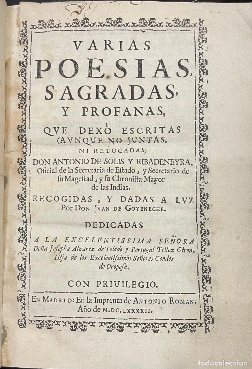 Libri antichi: Antonio de Solis y Ribadeneyra . Varias Poes&iacute;as, Sagradas y Profanas, que dex&oacute; escritas (aunque no j