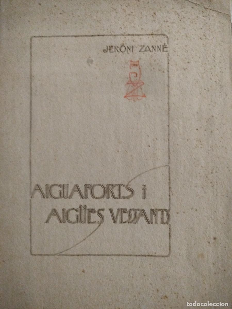 Antiquarische B&uuml;cher: Aiguaforts i Aig&uuml;es vessants. Jeroni Zanne