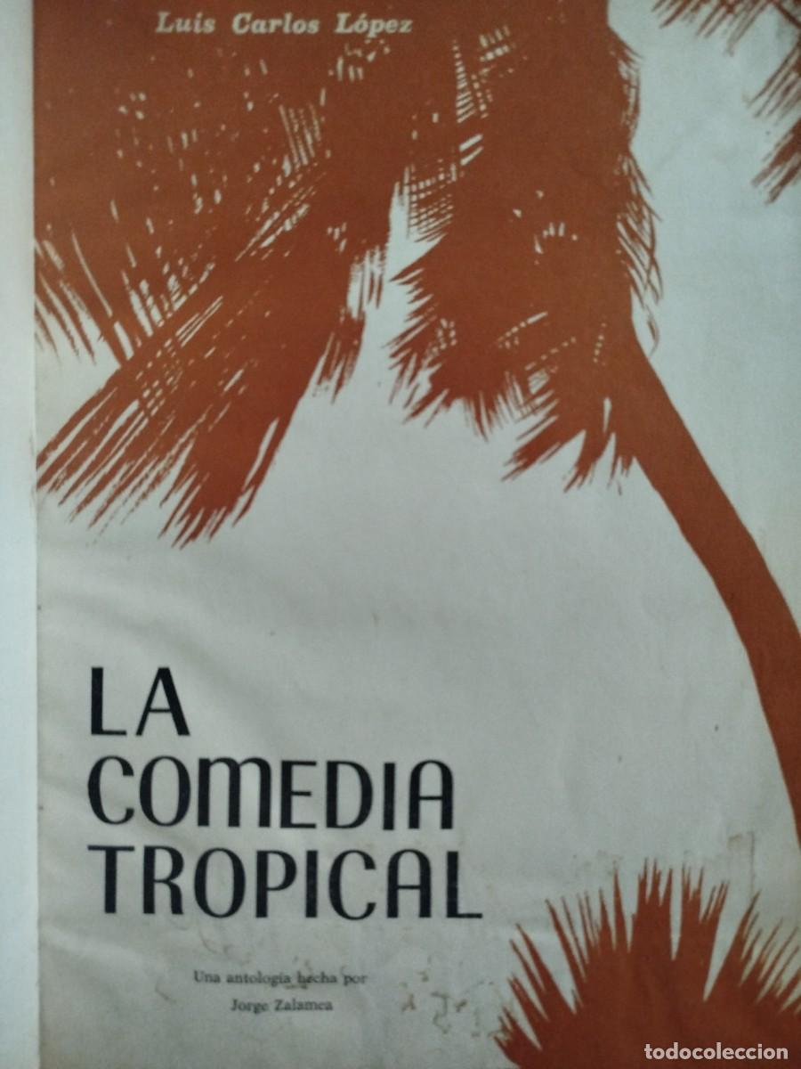 Antiquarische B&uuml;cher: La comedia tropical Luis Carlos L&oacute;pez
