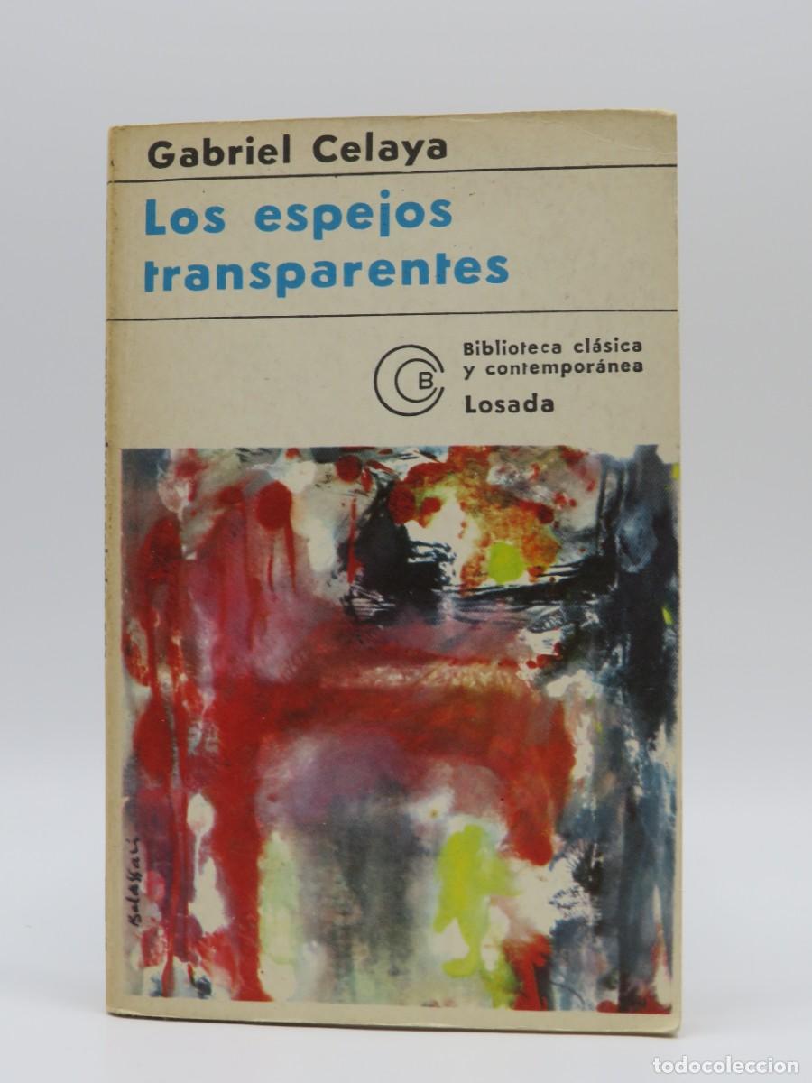 Libri antichi: LOS ESPEJOS TRANSPARENTES - GABRIEL CELAYA - Sin Especificar