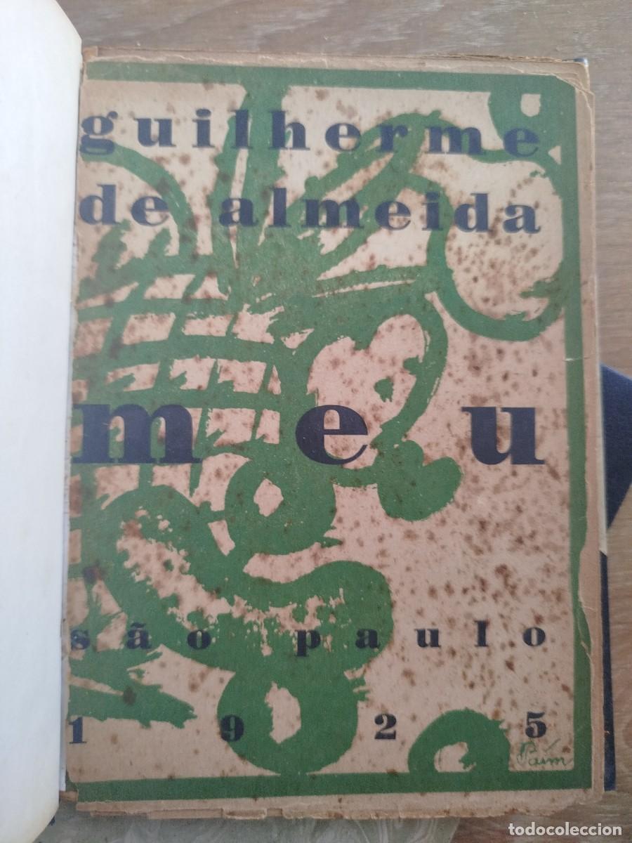 Libri antichi: Meu. Guilherme de Almeida. Vanguardias. 1926