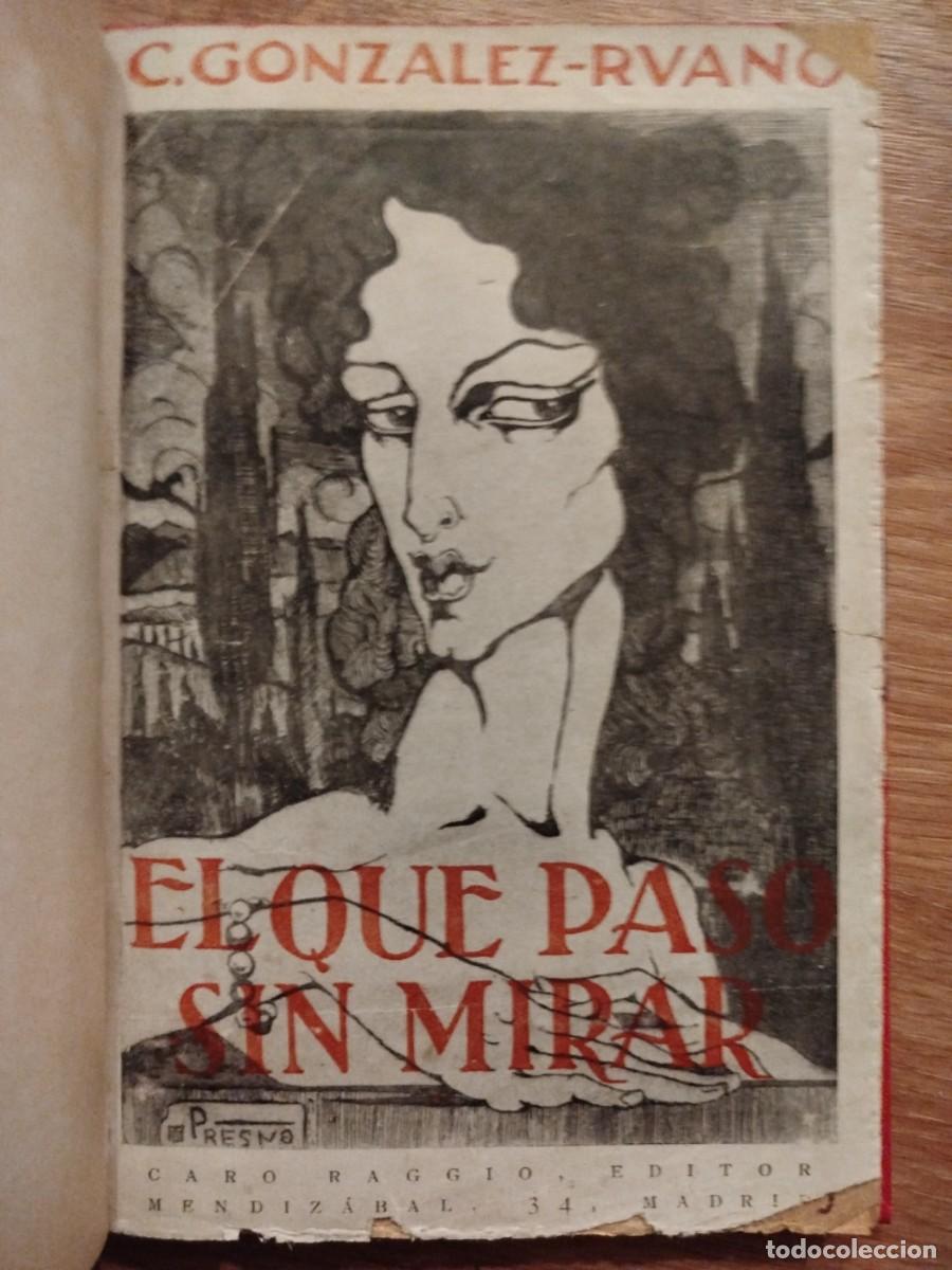 Libros antiguos: El que pas&oacute; sin mirar. C&eacute;sar Gonz&aacute;lez Ruano. Dedicado