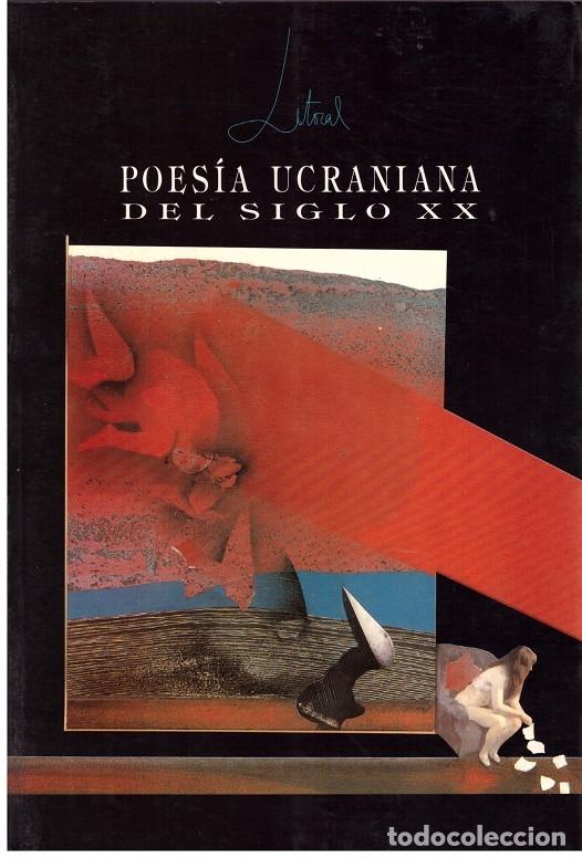 Livres anciens: POES&Iacute;A UCRANIANA DEL SIGLO XX - Litoral - 1&ordf; ed. - Revista de la poes&iacute;a y el pensamiento