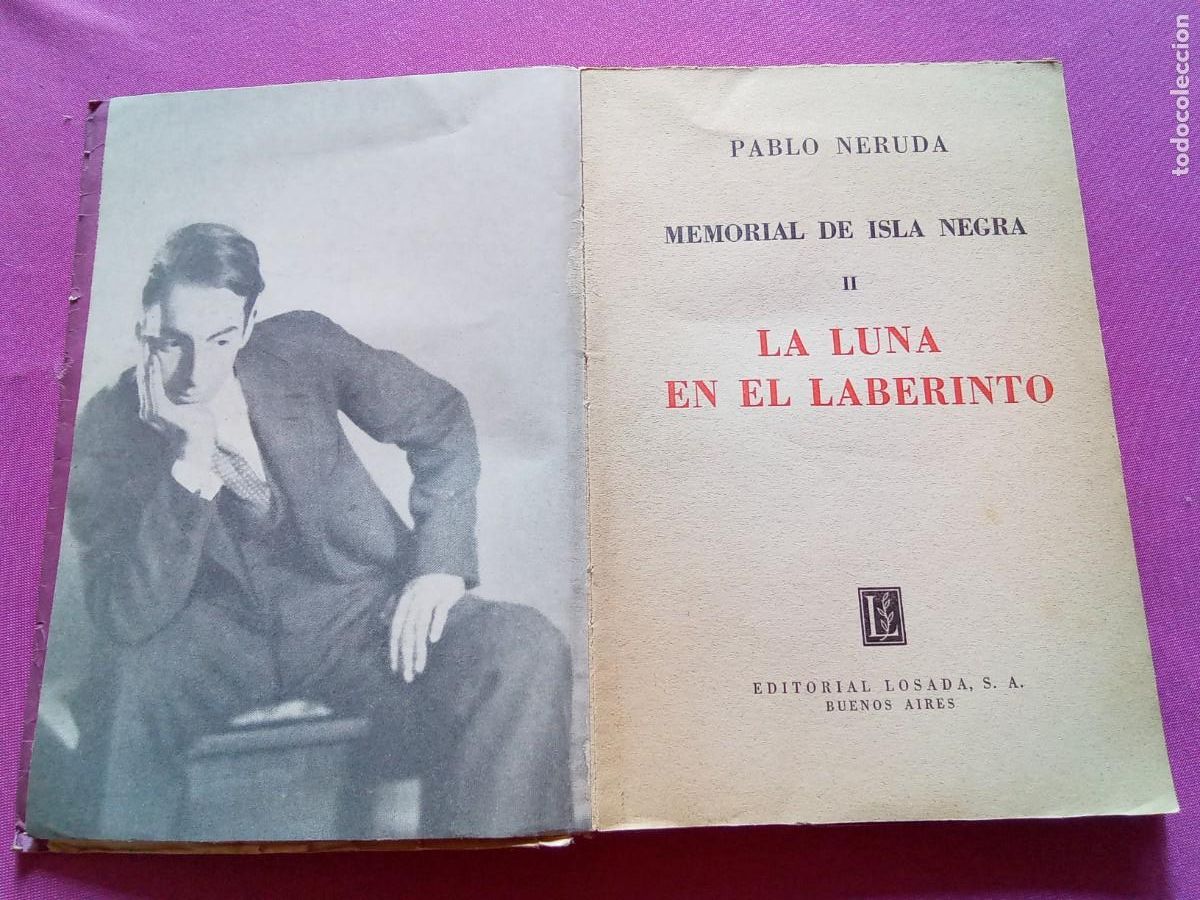 Libros antiguos: LA LUNA EN EL LABERINTO.PABLO NERUDA.E/2/3/4 - Foto 2