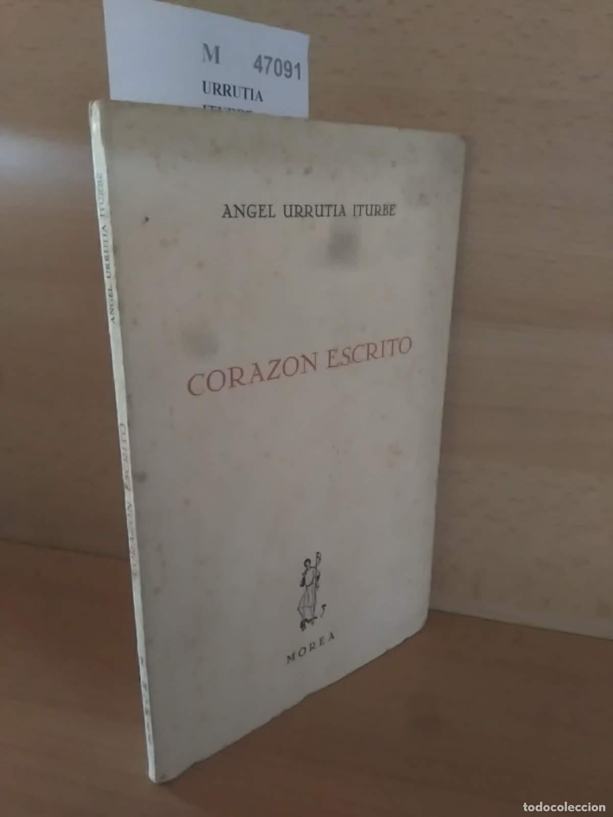 Libros antiguos: URRUTIA ITURBE, Angel - CORAZON ESCRITO