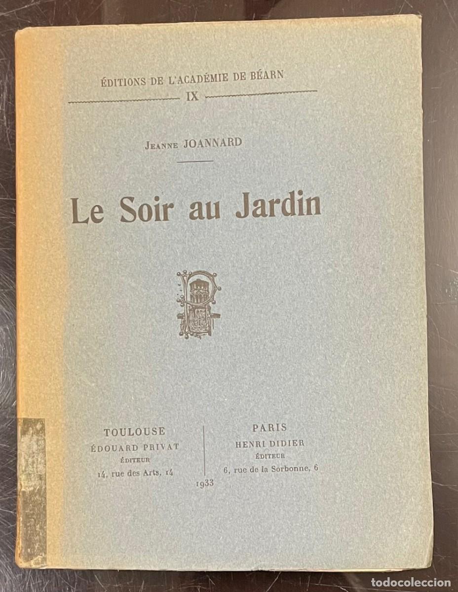 Libri antichi: Le Soir au Jardin. Jeanne Joannard .