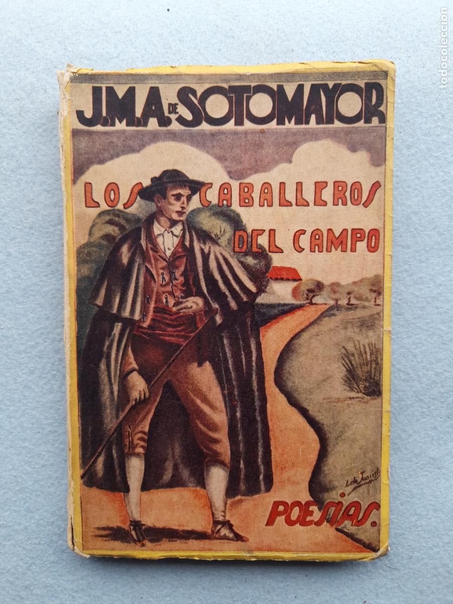 Libros antiguos: Los Caballeros del Campo. J.M. &Aacute;lvarez de Sotomayor. Dedicatoria Autor.