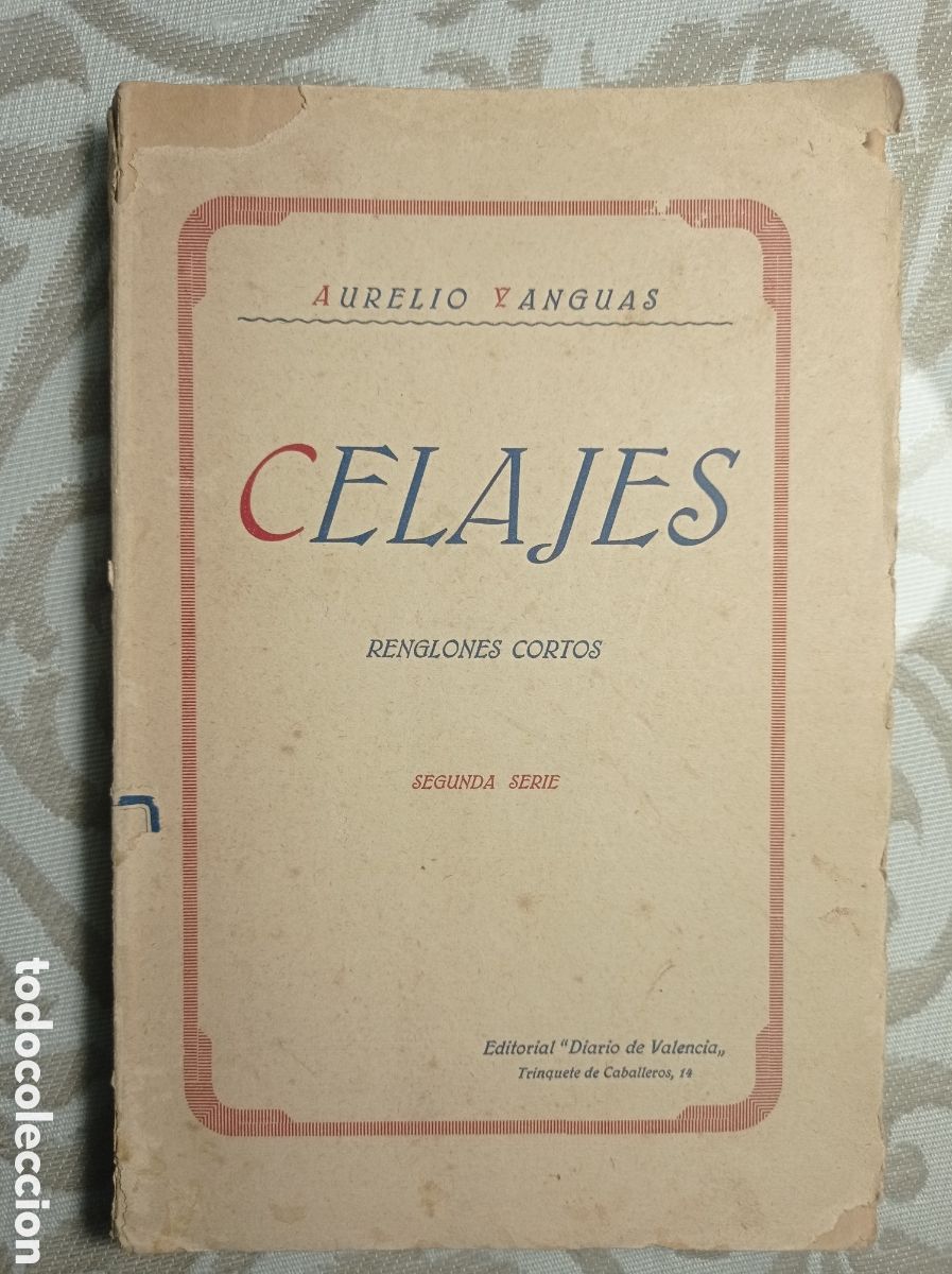 Libros antiguos: CELAJES. AURELIO YANGUAS. DIARIO DE VALENCIA. 1928. DEDICATORIA.