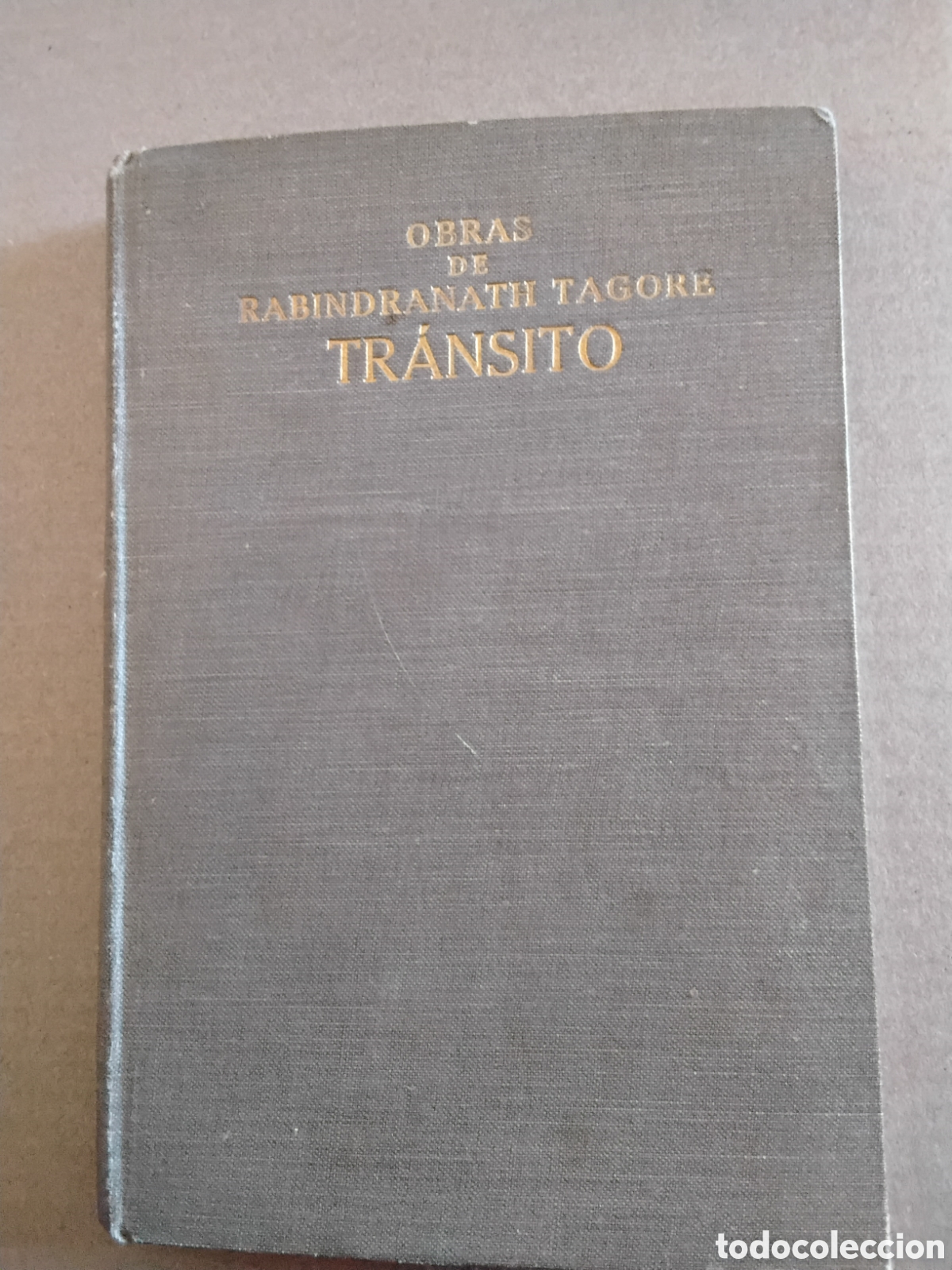 Libros antiguos: TR&Aacute;NSITO. RABINDRANATH TAGORE.1920